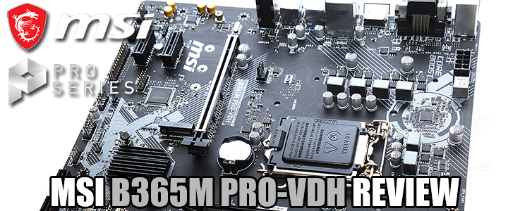 MSI B365M PRO-VDH REVIEW