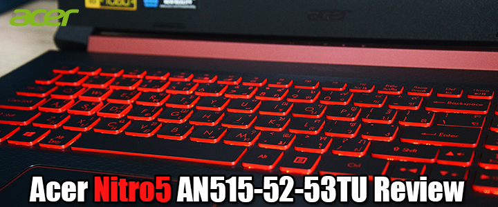 Acer Nitro5 AN515-52-53TU Review Acer Nitro5 AN515-52-53TU Review