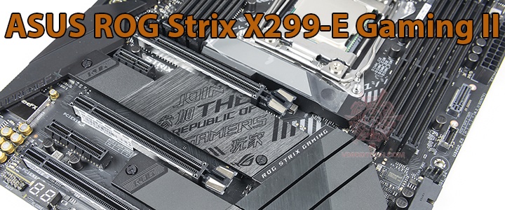 ASUS ROG Strix X299-E Gaming II Motherboard Review