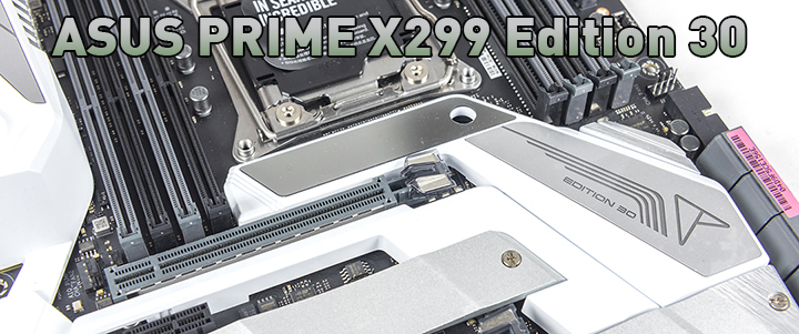ASUS PRIME X299 Edition 30 Review