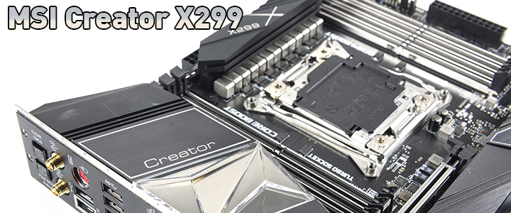 msi Creator X299 Motherboard with Intel Core i9 10980XE Review