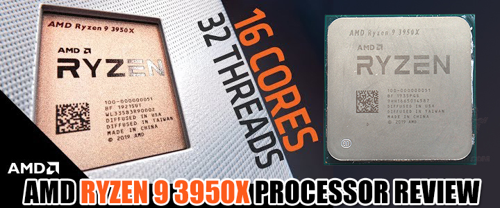 AMD RYZEN 9 3950X PROCESSOR REVIEW 