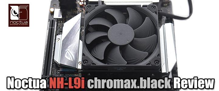 Noctua NH-L9i chromax.black Review Noctua NH-L9i chromax.black Review