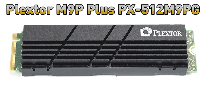 Plextor M9P Plus PX-512M9PG 512 GB Review Plextor M9P Plus PX-512M9PG 512 GB Review