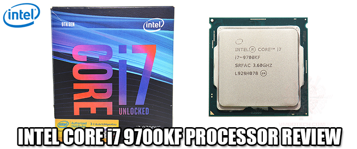 INTEL CORE i7 9700KF PROCESSOR REVIEW