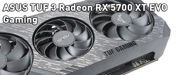 ASUS TUF 3 Radeon RX 5700 XT EVO Gaming Review