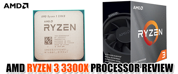 AMD RYZEN 3 3300X PROCESSOR REVIEW