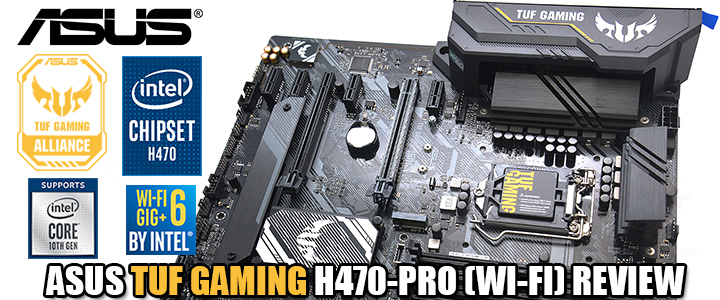 ASUS TUF GAMING H470-PRO (WI-FI) REVIEW ASUS TUF GAMING H470-PRO (WI-FI) REVIEW