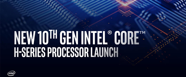 New 10th Gen Intel Core H-Series Processor Mobile