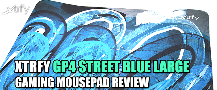 default thumb XTRFY GP4 STREET BLUE LARGE GAMING MOUSEPAD REVIEW