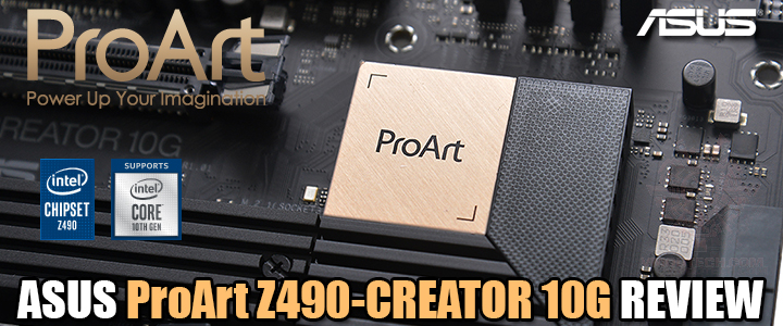 ASUS ProArt Z490-CREATOR 10G REVIEW ASUS ProArt Z490-CREATOR 10G REVIEW