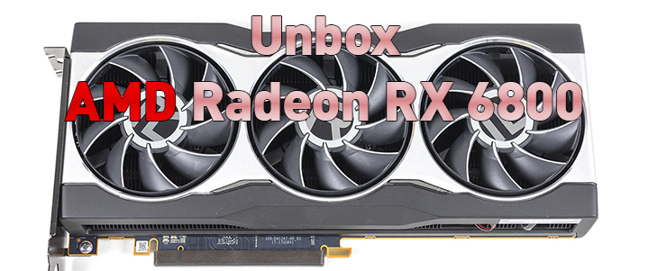 Unboxing AMD Radeon RX 6800