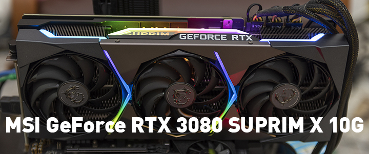 MSI GeForce RTX 3080 SUPRIM X 10G Review