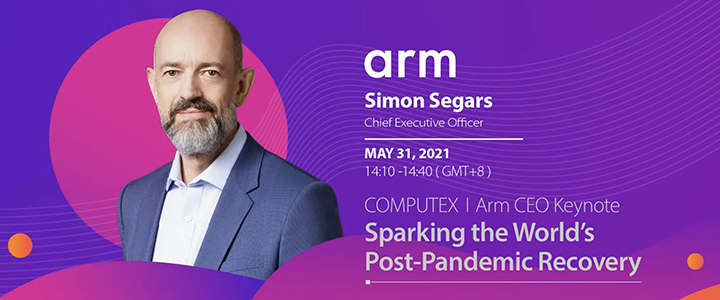 ARM จุดประกายการฟื้นตัวหลังเกิดโรคระบาดของโลกด้วยเทคโนโลยีที่ชาญฉลาด ปลอดภัยและยั่งยืน COMPUTEX Virtual 2021