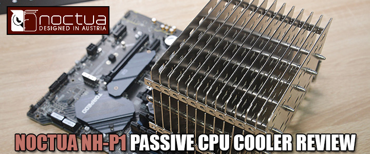 NOCTUA NH-P1 PASSIVE CPU COOLER REVIEW