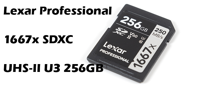 default thumb Lexar Professional 1667x 256GB SDXC UHS-II U3 Review