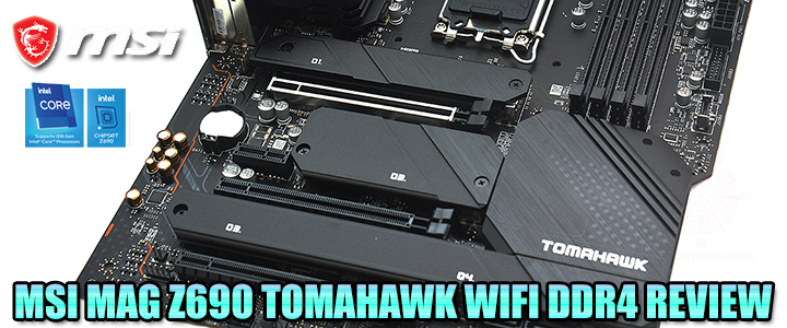 MSI MAG Z690 TOMAHAWK WIFI DDR4 REVIEW MSI MAG Z690 TOMAHAWK WIFI DDR4 REVIEW