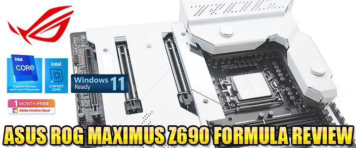 ASUS ROG MAXIMUS Z690 FORMULA REVIEW ASUS ROG MAXIMUS Z690 FORMULA REVIEW