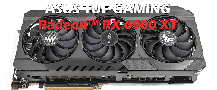 ASUS TUF GAMING Radeon™ RX 6900 XT Review
