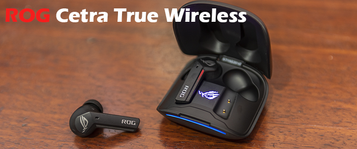 ASUS ROG Cetra True Wireless Review