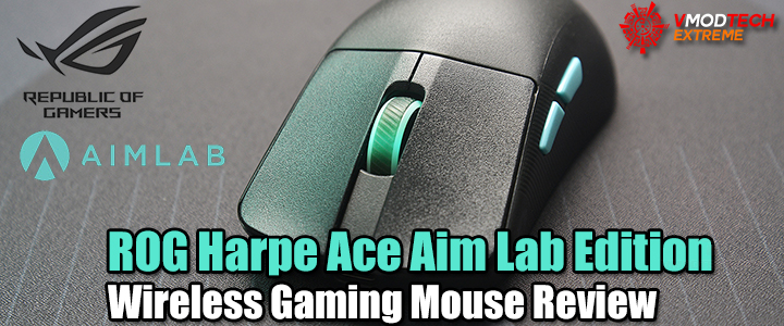 ROG Harpe Ace Aim Lab Edition Wireless Gaming Mouse Review ROG Harpe Ace Aim Lab Edition Wireless Gaming Mouse Review