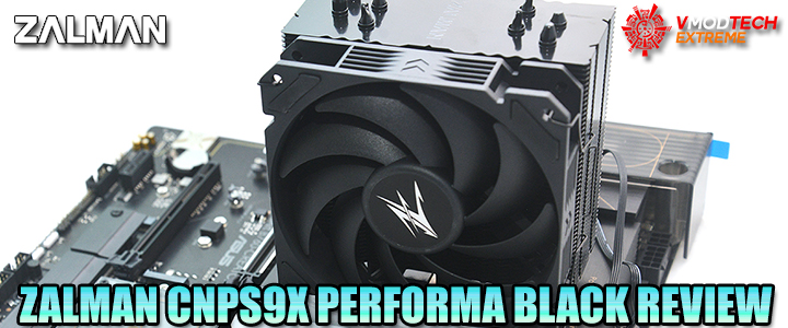 ZALMAN CNPS9X PERFORMA BLACK REVIEW