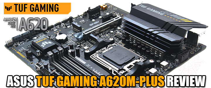 ASUS TUF GAMING A620M-PLUS REVIEW ASUS TUF GAMING A620M-PLUS REVIEW