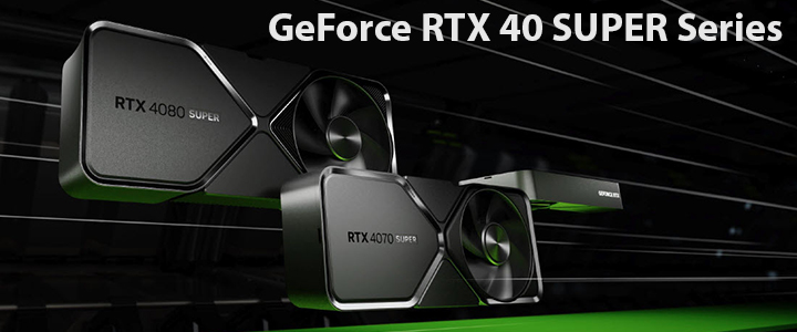 GeForce ซีรีย์ RTX 40 SUPER - Supercharge Gaming & Creating ด้วยพลัง Super Fast AI