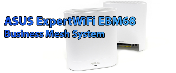 default thumb ASUS ExpertWiFi EBM68 2- Pack Business Mesh System Review