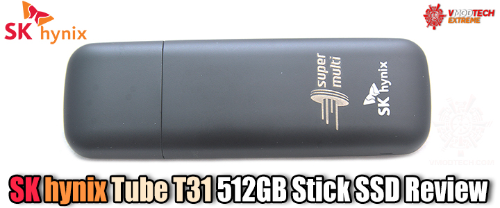 SK hynix Tube T31 512GB Stick SSD Review SK hynix Tube T31 512GB Stick SSD Review