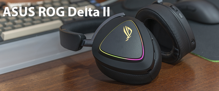 ASUS ROG Delta II - Tri-mode wireless gaming headset with ROG SpeedNova Review ASUS ROG Delta II - Tri-mode wireless gaming headset with ROG SpeedNova Review