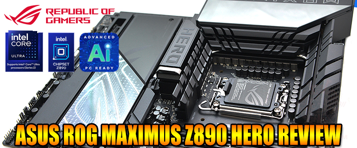 ASUS ROG MAXIMUS Z890 HERO REVIEW ASUS ROG MAXIMUS Z890 HERO REVIEW