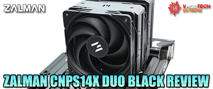 ZALMAN CNPS14X DUO BLACK REVIEW ZALMAN CNPS14X DUO BLACK REVIEW