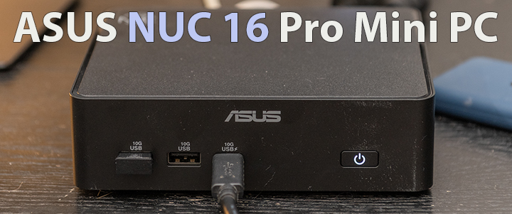 ASUS NUC 16 Pro NUC16GDK Review