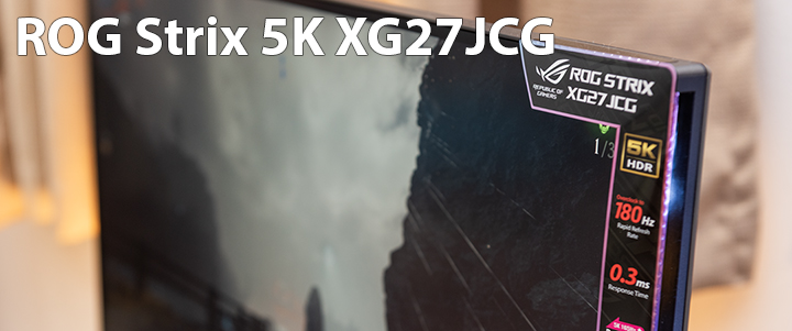ROG Strix 5K XG27JCG Review