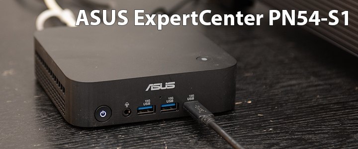 ASUS ExpertCenter PN54-S1 Review