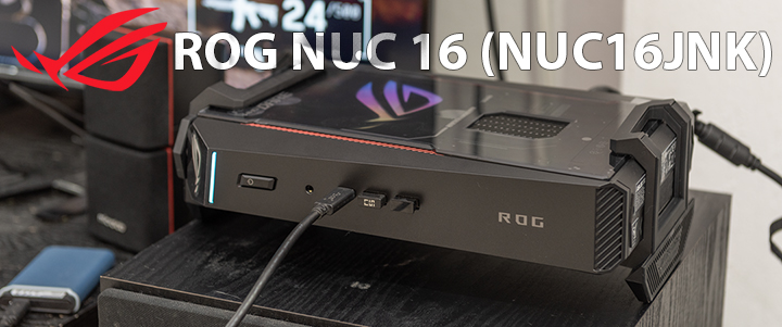 ROG NUC 16 (NUC16JNK) Review