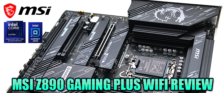 MSI Z890 GAMING PLUS WIFI REVIEW