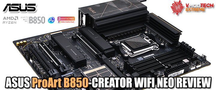 ASUS ProArt B850-CREATOR WIFI NEO REVIEW
