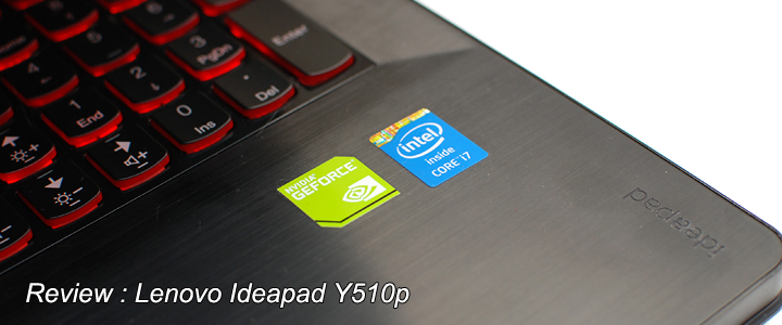 DSC 9521s Review : Lenovo Y510p พร้อม 4th gen Core i7 และ NVIDIA GT750m