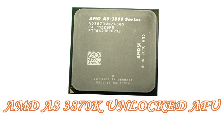 img 80331 AMD A8 3870K UNLOCKED APU Review