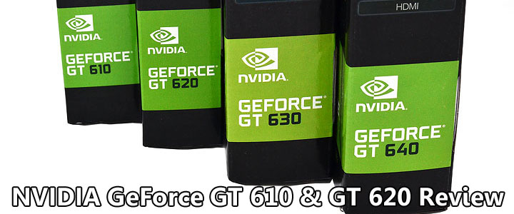 gt610 and 620 NVIDIA GeForce GT 610 & GT 620 Review