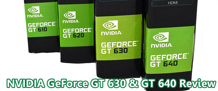 main4 NVIDIA GeForce GT 630 & GT 640 Review