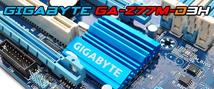 gigabyte ga z77m d3h GIGABYTE GA Z77M D3H Micro ATX Motherboard Review