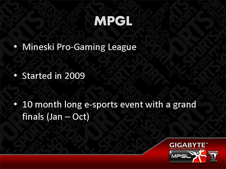 slide31 บรรยากาศงาน GIGABYTE E Sport Tournament 2013 (GEST) “GIGABYTE MINESKI PRO GAMING LEAGUE 2013”