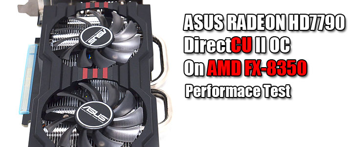 asus-radeon-hd7790-directcu-ii-oc-on-amd-fx-8350 asus radeon hd7790 directcu ii oc on amd fx 8350 ASUS RADEON HD7790 DirectCU II OC On AMD FX 8350