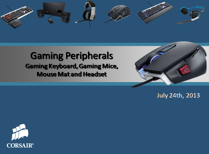 slide2 25 ชมงาน CORSAIR ผนึกกำลังร่วมกับ SCANNER จัดงาน CORSAIR H2/2013 Kick Off & Party Night