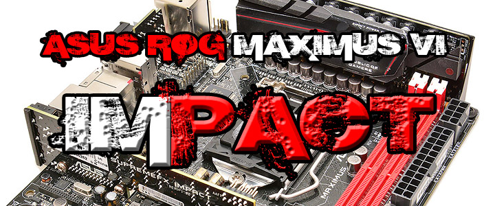 asus-rog-maximus-vi-impact asus rog maximus vi impact ASUS ROG MAXIMUS VI IMPACT Motherboard Review