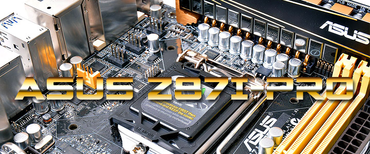 asus z87i pro ASUS Z87I PRO Mini ITX Motherboard Review