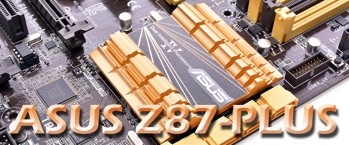 asus z87 plus ASUS Z87 PLUS Motherboard Review